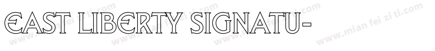 East liberty signatu字体转换
